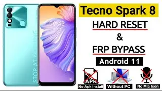 Tecno Spark 8 Hard Reset & Frp Bypass Android 11 Without Pc | Without Talk Back New Method 2022