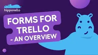 Service Desk Power-up - An Overview of Trello Forms