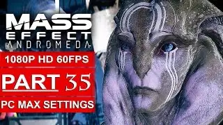 MASS EFFECT ANDROMEDA Gameplay Walkthrough Part 35 [1080p HD 60FPS PC MAX SETTINGS] - No Commentary