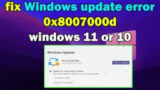 How to fix Windows update error 0x8007000d windows 11 or 10