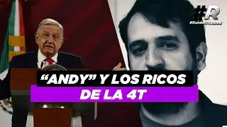 ¿Quiénes son los nuevos ricos de la 4T? El hijo de AMLO y los contratos millonarios a sus amigos