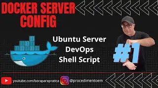 🔴 24-docker.sh Customizando o Script e Arquivos de Configuração do Docker e Portainer.io - PARTE-01