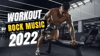 Рок Музыка для Тренировок / Workout Rock Music 2022