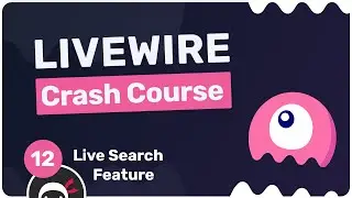 Laravel Livewire Crash Course #12 - Adding a Live Search