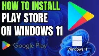 How to Install Google Play Store on Windows 11 (2024)