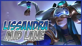 3 Minute Lissandra Guide - A Guide for League of Legends