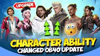 ( Ob40 Update ) Character Ability Change | Character Ability In Free Fire