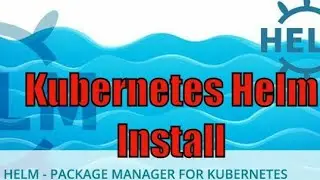 Kubernetes Helm Install for Prometheus Grafana Dashboard