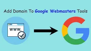 How to Add Your Domain to Google Webmaster Tools