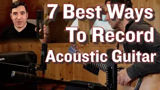 Best Mic Techniques for Recording Acoustic Guitar (Stereo and Mono)