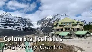 Columbia Icefields Discovery Centre