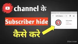 how to hide subscribers on youtube 2021 || how to hide subscribers on youtube channel || techenquiry