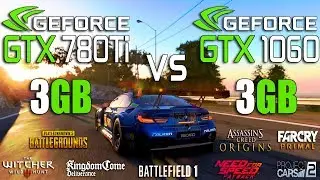 GTX 780 Ti 3GB vs GTX 1060 3GB Test in 8 Games