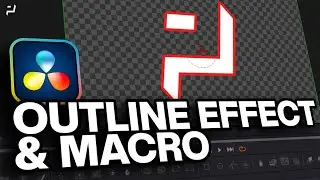 DaVinci Resolve | Outline Effect Border & Macro