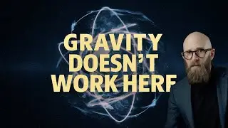 5 Things You Dont Understand about Gravity