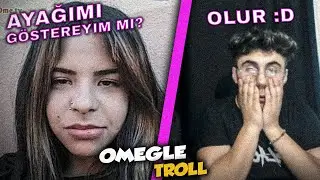 AYAĞIMI GÖSTEREYİM Mİ DİYEN KIZ!😱- Omegle Troll Emirhan Kuri