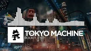 Tokyo Machine - ROCK IT [Monstercat Release]