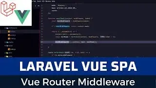 Laravel Vue SPA Issue Tracker part 4: vue router middlewares