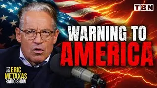 Don't Ignore This DANGEROUS Trend Threatening America's Future | Eric Metaxas on TBN