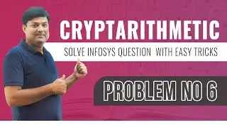 CryptArithmetic (Problem no 6) | Infosys | Logical Reasoning | Accenture | IBM | BRAINWIZ | # 6