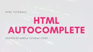 HTML Autocomplete Attribute