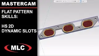 High Speed 2D Dynamic Milling Slots - Flat Pattern Skills