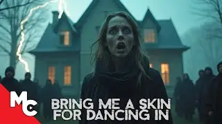 Bring Me A Skin For Dancing In | Full Movie 2024 | Horror Movie Full Movie | Free Movie