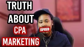 TRUTH ABOUT MAKING MONEY W/ CPA AFFILIATE MARKETING IN 2023