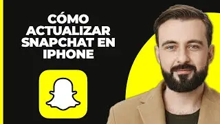 Cómo Actualizar Snapchat en iPhone (Rápido y Simple)