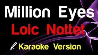 🎤 Loic Nottet - Million Eyes (Karaoke Version)