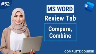 Use of Compare and Combine option in MS Word