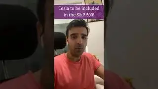 Tesla to be included in the S&P 500!