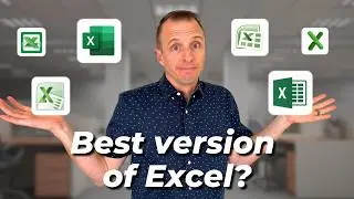 The Best Version of Excel (+which to Avoid)