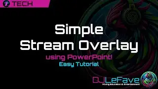 How to Create a Live Stream Video Overlay in PowerPoint for Virtual DJ (Telly Visuals) or OBS