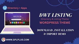 DWT – Directory & Listing WordPress Theme Download, Installation & Import Demo