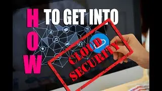 Become a Cloud Security expert | Step by Step