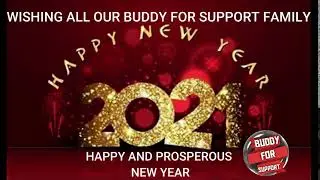 HAPPY NEW YEAR 2021 - Buddy for Support 