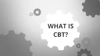What is CBT?