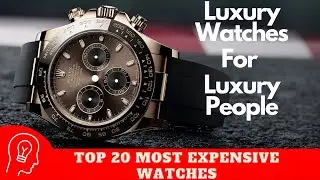 Top 20 Most Expensive Watches In World | Digital Inspires