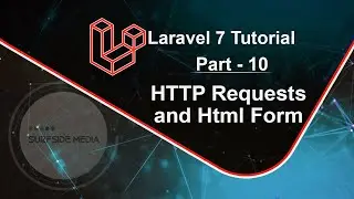 Laravel 7 Tutorial - HTTP Requests and Html Form