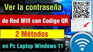 Como saber la Contraseña de una red Wifi con codigo QR en pc o laptop windows 11