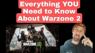 Everything YOU Need to Know About Warzone 2 | Warzone 2 Changes