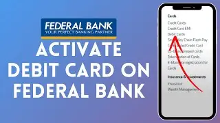 How to Activate Debit Card on Federal Bank (2024) | Enable Debit Card on Federal Bank