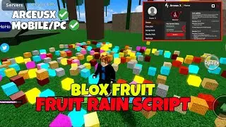 BLOX FRUIT FRUIT RAIN SCRIPT & AUTO FARM (MOBILE/PC) UPDATE 17