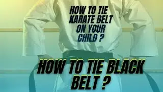 How to correctly tie a karate belt easy | How to Tie  karate belt on your child ?