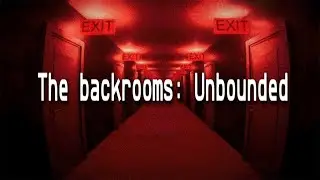 The Backrooms Unbounded | Full Game | Walkthrough Gameplay (4k 60FPS) - No Commentary