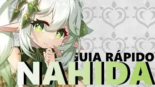 GUIA RÁPIDO NAHIDA!! - Genshin Impact