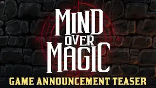 Mind Over Magic - Game Announcement Teaser Trailer