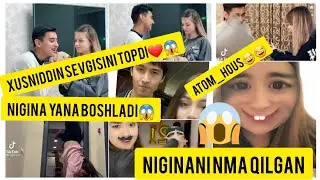 XUSNIDDIN YANGI SEVGISINI TOPDI❤❤❤  NIGINA HAQIQAT 😱😱😱😱😱  ATOM_HOUSE_UZ YANGI VIDEOLAR TOPLAMI