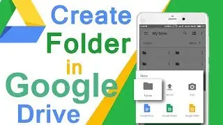 How To Create Folders in Google Drive